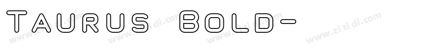 Taurus Bold字体转换